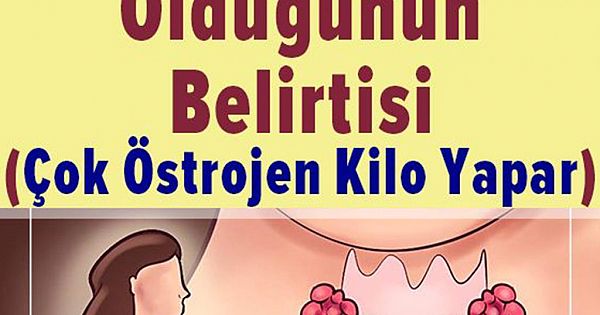 Vücudunuzda çok fazla olduğunu gösteren 8 işaret 