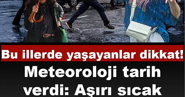 Bu İllere Dikkat!