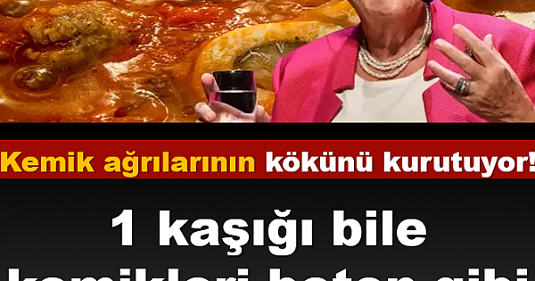 Kemik Ağrılarının Kökünü Kurutuyor