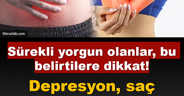 Sürekli Yorgun Olanlar...