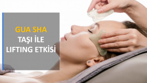 Gua Sha Taşı ile Lifting Etkisi